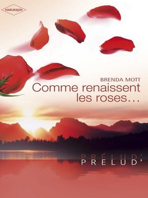 cover image of Comme renaissent les roses... (Harlequin Prélud')